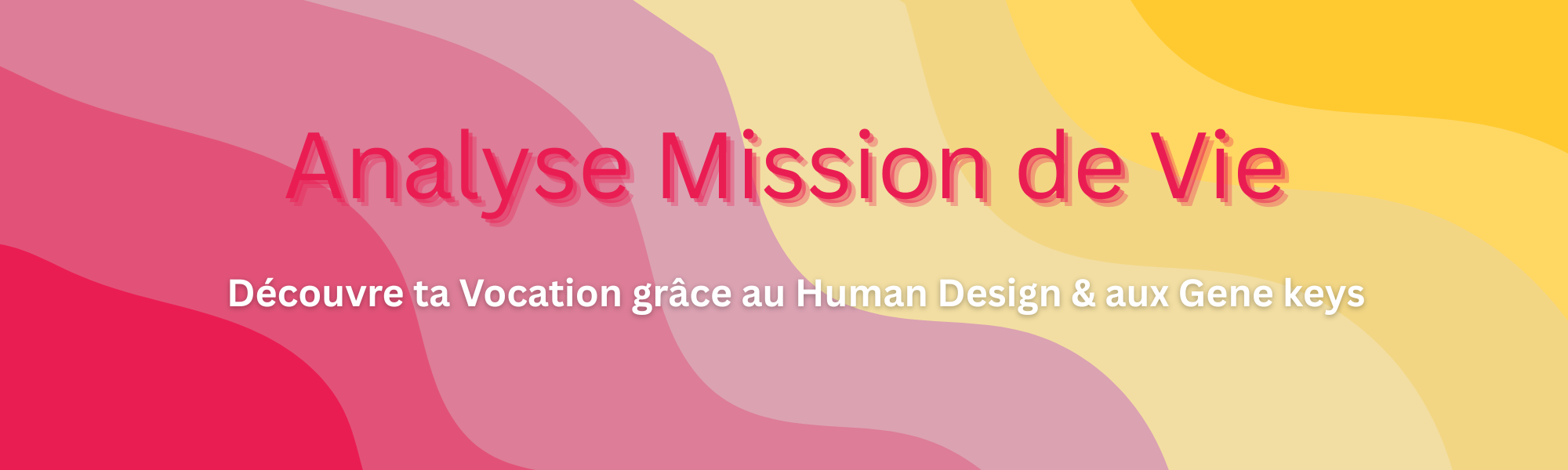 Analyse Mission de Vie : Découvre ta Vocation grâce au Human Design & aux Gene Keys