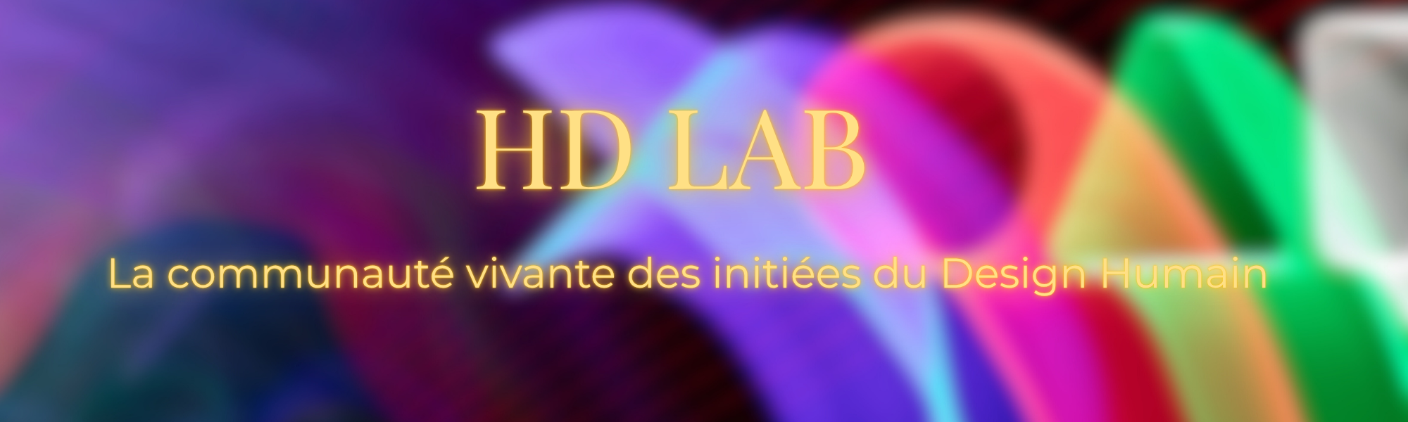 HD Lab, la communauté vivante dédiée aux initiées au Design Humain pour expérimenter, partager et approfondir leurs pratiques en toute fluidité.